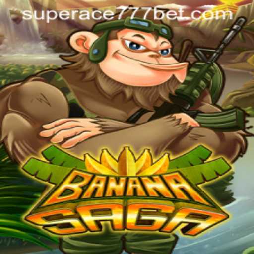 Discover the Exciting World of BananaSaga: Featuring the Thrilling SuperAce777