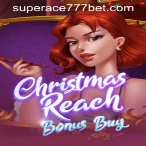 Unveiling ChristmasReachBonusBuy: Dive Into The Festive Gaming Adventure With SuperAce777