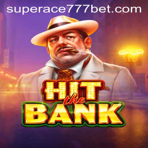 Dive into the Thrilling World of HitTheBank with SuperAce777
